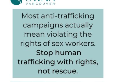 Most anti-trafficking campaigns actually mean violating the rights of sex workers. Stop human trafficking with rights, not rescue.