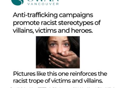 Anti-trafficking campaigns promote racist stereotypes of villains, victims and heroes. Pictures like this one reinforces the racist trope of victims and villains.