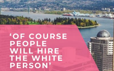 ‘Of Course People Will Hire the White Person’: Social and economic inclusion of migrant women in Vancouver, Canada